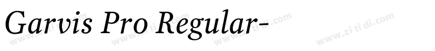 Garvis Pro Regular字体转换